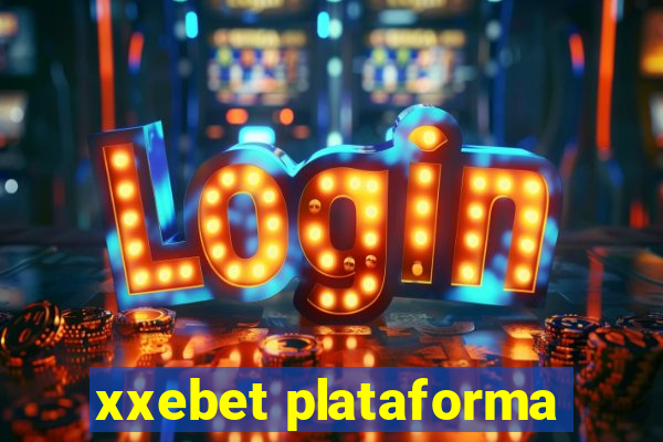 xxebet plataforma